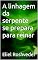 Livro A linhagem da serpente se prepara para reinar (INSTRUÇÃO PARA O APOCALIPSE QUE SE APROXIMA Livro 88)