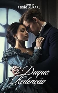 Livro O Duque: Redenção Através do Amor