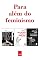 Livro Para além do Feminismo