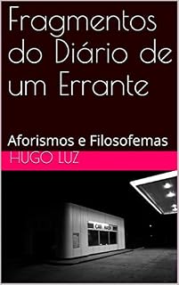 Livro Fragmentos do Diário de um Errante: Aforismos e Filosofemas