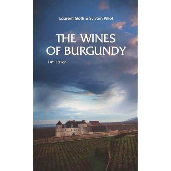 Amazon.com: THE WINES OF BURGUNDY : 15TH EDITION (ENG