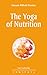 The Yoga of Nutrition (Izvor Collection Book 204)