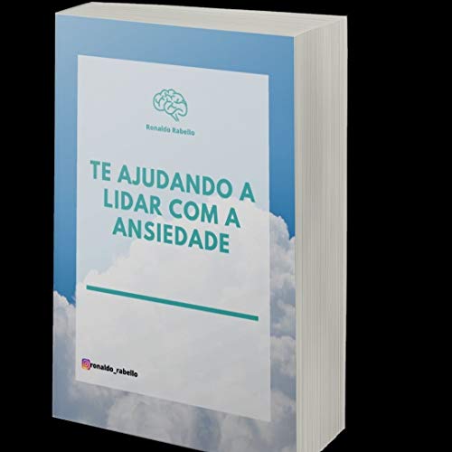 Te ajudando a lidar com a ansiedade - eBook, Resumo, Ler Online e PDF ...