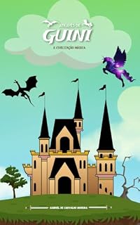 Livro ATRAVÉS DE GUINI: A CIVILIZAÇÃO MÁGICA