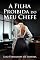 Livro A FILHA PROIBIDA DO MEU CHEFE : Conto Erótico