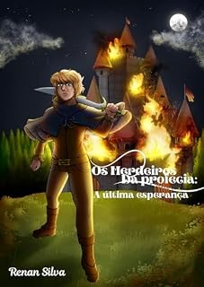 Livro Os Herdeiros da Profecia: A ultima Esperança