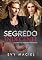 Livro Segredo Indecente: Paixão Explosiva & Amor Irrefreável (INDECENTES)