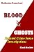 Image of Blood & Ghosts: Paranormal Forensics Investigators