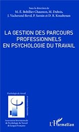 La  gestion des parcours professionnels en psychologie du travail