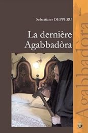 La  dernière agabbadòra