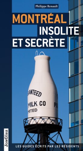 Montréal insolite et secrète