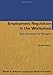 Employment Regulation in the Workplace