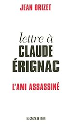 Lettre à Claude Érignac, l'ami assassiné