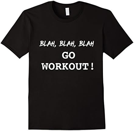 Mens Blah Go Workout Funny Sarcastic Motivational Fitness Shirt Medium Black