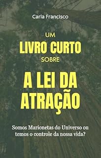 Livro Um Livro Curto Sobre A Lei Da Atração
