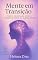 Livro MENTE EM TRANSIÇÃO: Como a Menopausa Afeta o Cérebro, O Humor e a Clareza Mental (Coleção Menopausa com Alma)