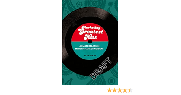 Marketing Greatest Hits Duncan Kevin 9781408126394 Amazon Com Books