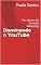 Livro Dominando o YouTube: Por dentro do Youtube Marketing