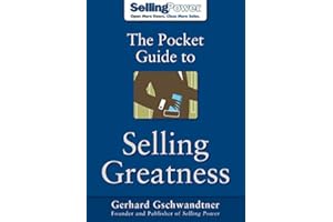 The Pocket Guide to Selling Greatness (SellingPower Library)