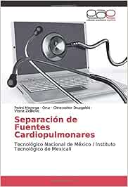 Separación de Fuentes Cardiopulmonares: Tecnológico Nacional de México / Instituto Tecnológico de Mexicali