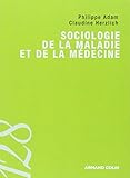 Sociologie de la maladie et de la médecine by 
