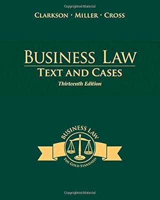 Business Law: Text and Cases