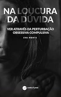 Livro Na Loucura da Dúvida