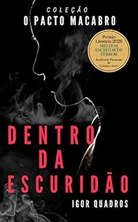 Livro Dentro da Escuridão: Coleção O Pacto Macabro