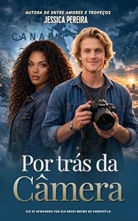 Livro Por trás da câmera: Ele se apaixonou por ela antes mesmo de conhecê-la.