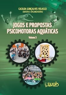 Livro Jogos e Propostas Psicomotoras Aquáticas