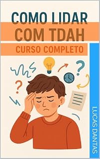 Livro Como lidar com TDAH: Guia completo