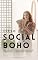 Livro Estilo Social Boho: Para você que quer misturar o estilo boho na vida profissional, trazendo autenticidade e sofisticação! (Armário Cápsula)