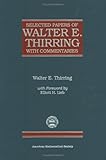 Selected Papers of Walter E. Thirring with Commentaries, Thirring, Walter E., 0821808125