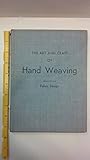 The Art and Craft of Handweaving: Including Fabric Design by 