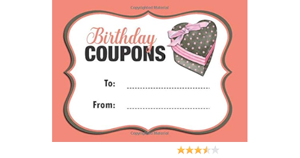 Amazon Com Birthday Coupons Coupon Book With Beautiful Write In Gift Vouchers Easily Add Your Own Text Illustrations Full Color Edition Color Interior Coral Color Of The Year 19 Coupon