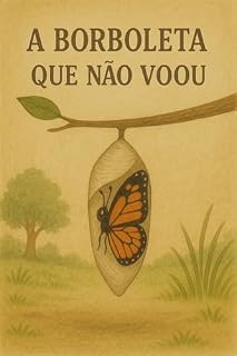 Livro A Borboleta que Não Voou