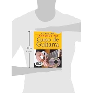 ¡Aprende Ya! Curso De Guitarra (Spanish Edition)