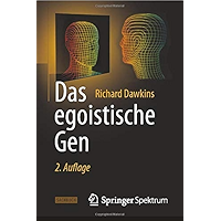Das egoistische Gen: Mit einem Vorwort von Wolfgang Wickler (German Edition) book cover