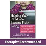 Helping Your Child with Extreme Picky Eating: A