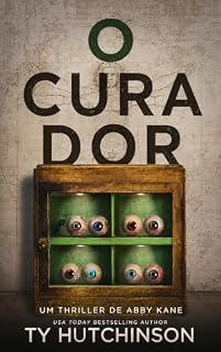 Livro O curador (Trilogia Suitcase Girl, Livro 2) (Abby Kane: thriller do FBI 8)