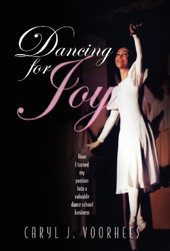 Dancing for Joy by Caryl J Voorhees