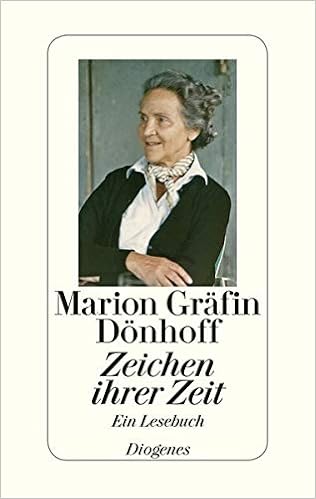 Zeichen Ihrer Zeit Ein Lesebuch Herausgegeben Von Irene Brauer Und Friedrich Donhoff Amazon De Donhoff Friedrich Brauer Irene Donhoff Marion Grafin Bucher