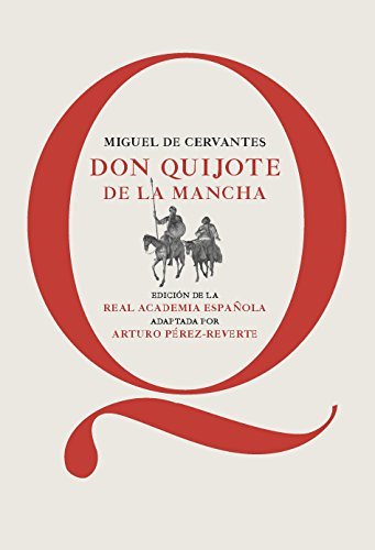 Don Quijote de la Mancha (Spanish Edition) (Adaptaci?3n de Arturo P??rez-Reverte) by Miguel de Cervantes (2014-12-10)