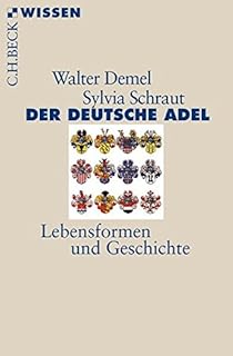 Der Europäische Adel Vom Mittelalter Bis Zur Gegenwart Beck - 