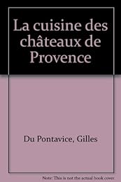 La  cuisine des châteaux de Provence