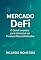 Livro Mercado DeFi: O Guia Completo para Iniciantes em Finanças Descentralizadas. (CriptoSérie)