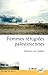 Femmes réfugiées palestiniennes (Partage du savoir) (French Edition) by