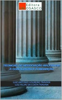 Livro Técnicas de negociação aplicáveis à conciliação e à mediação