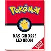 Pokémon: Das große Lexikon: Mehr als 300 Seiten geballtes Wissen – für alle kleinen und großen Pokémon-Fans! Gebundene Ausgabe – 3. September 2020