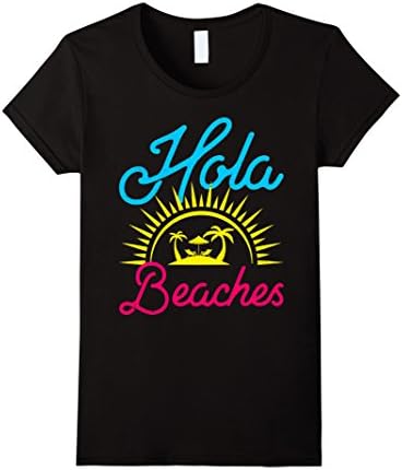 Womens Hola Beaches - Funny Summer Vacation Beach T-shirt XL Black